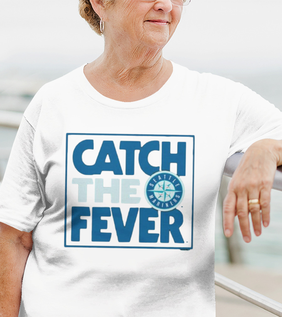 Catch The Fever Seattle Mariners MLB T-Shirt