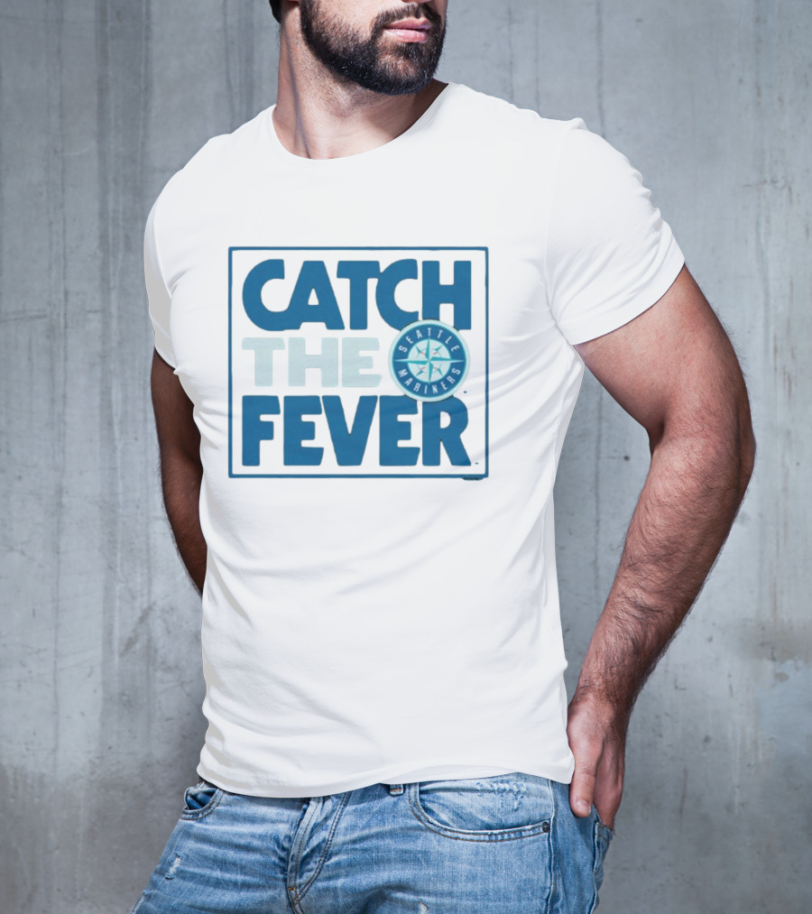 Catch The Fever Seattle Mariners MLB T-Shirt