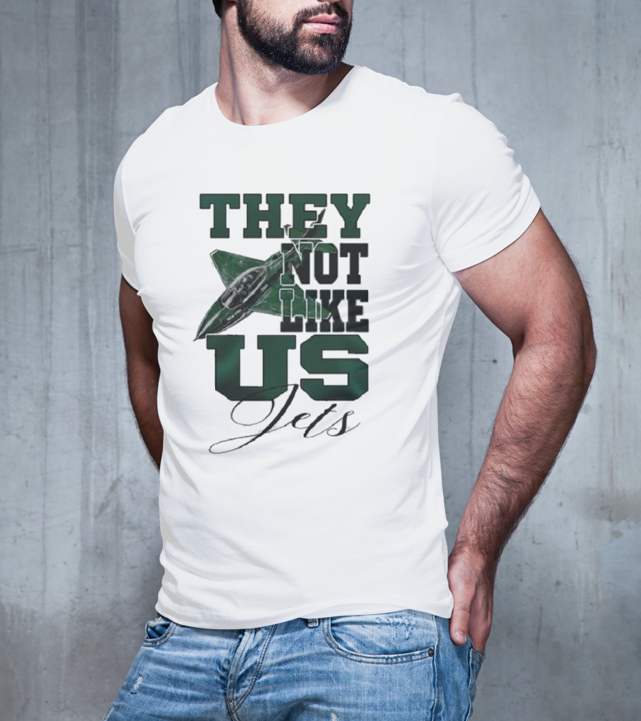 They Not Like Us Jets Football Team Insight Sports Fan Recognition T-Shirt