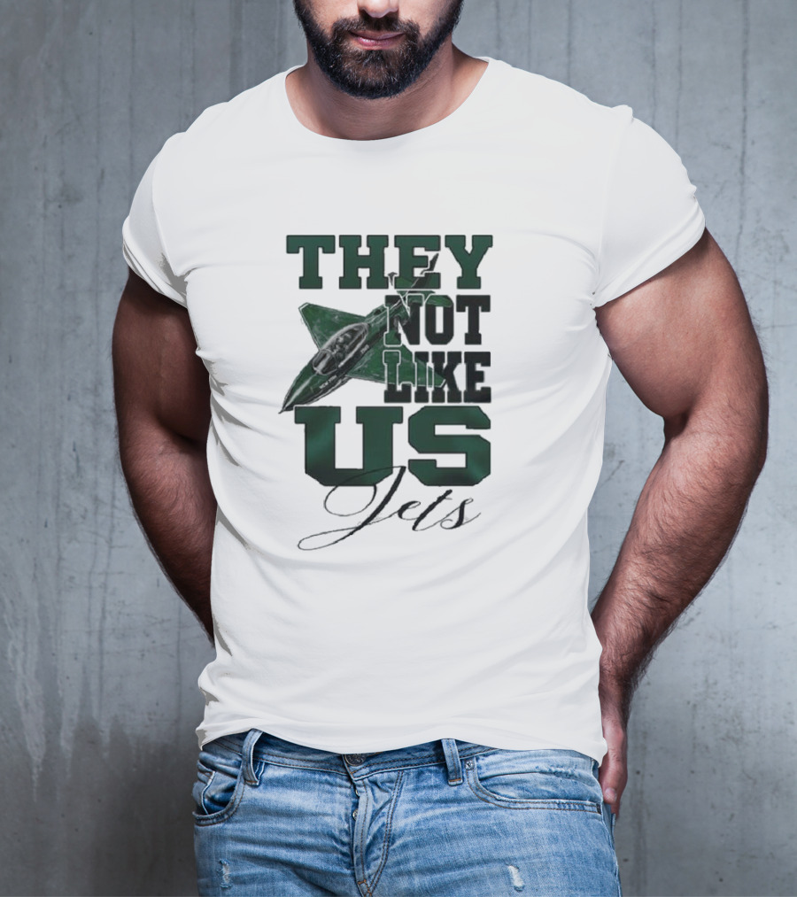 They Not Like Us Jets Football Team Insight Sports Fan Recognition T-Shirt