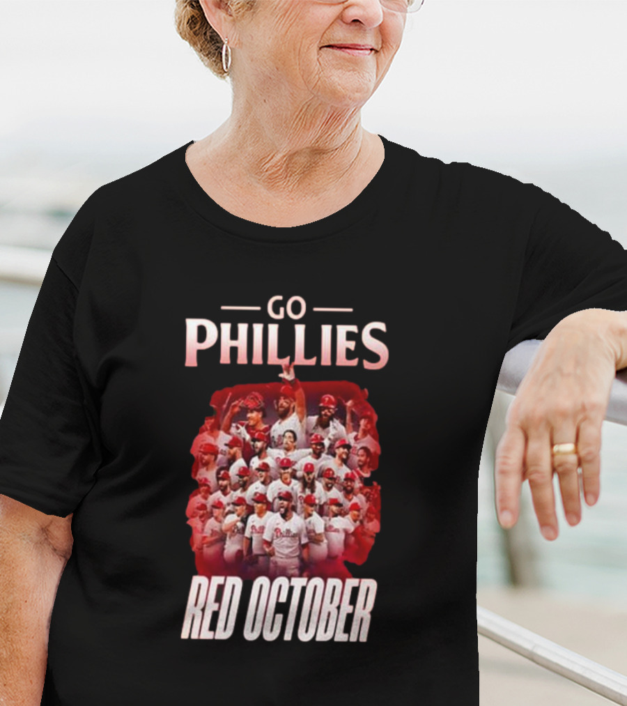Go Phillies Red October Team T-Shirt