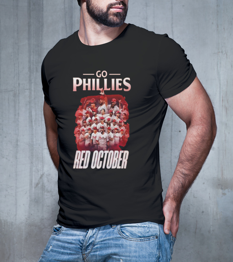 Go Phillies Red October Team T-Shirt