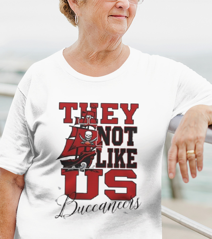 They Not Like Us Buccaneers T-Shirt