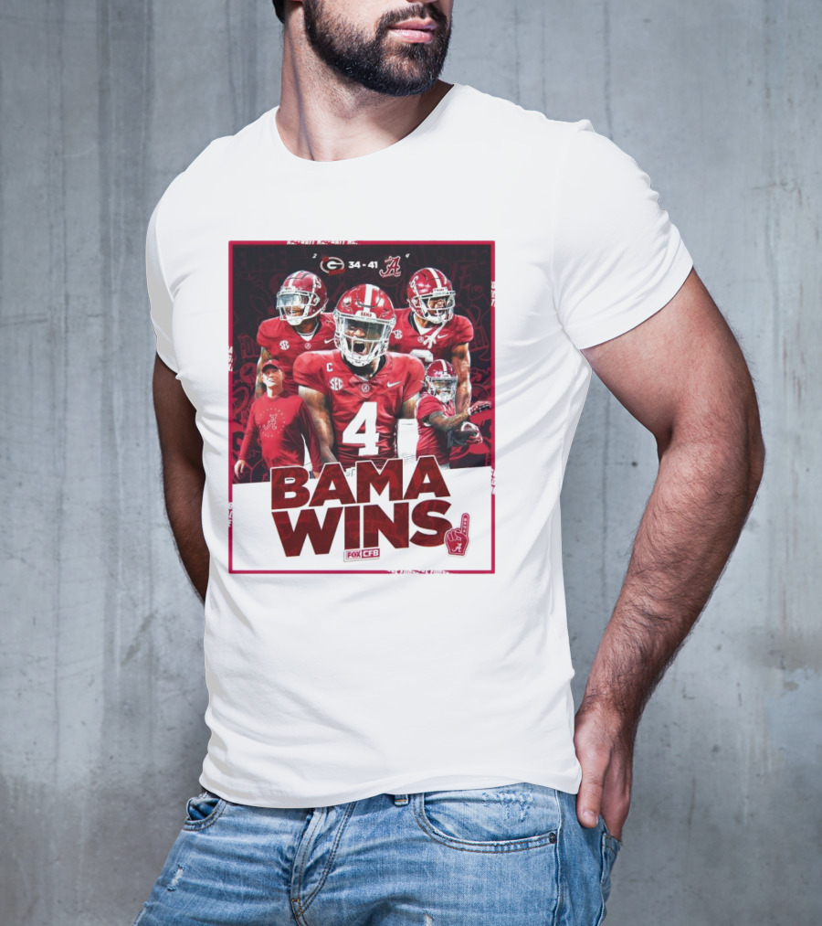 Bama Wins Alabama Crimson Tide 41-34 Georgia Bulldogs Fox CFB T-Shirt