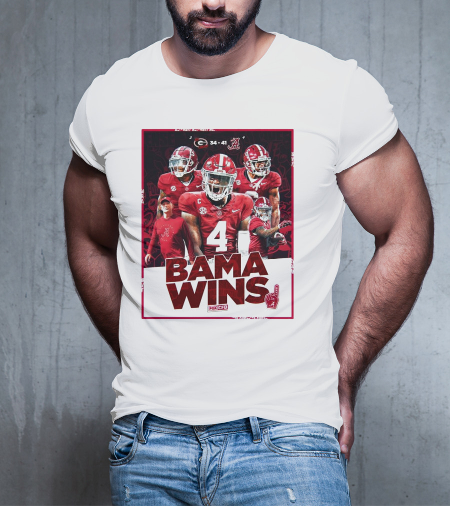 Bama Wins Alabama Crimson Tide 41-34 Georgia Bulldogs Fox CFB T-Shirt