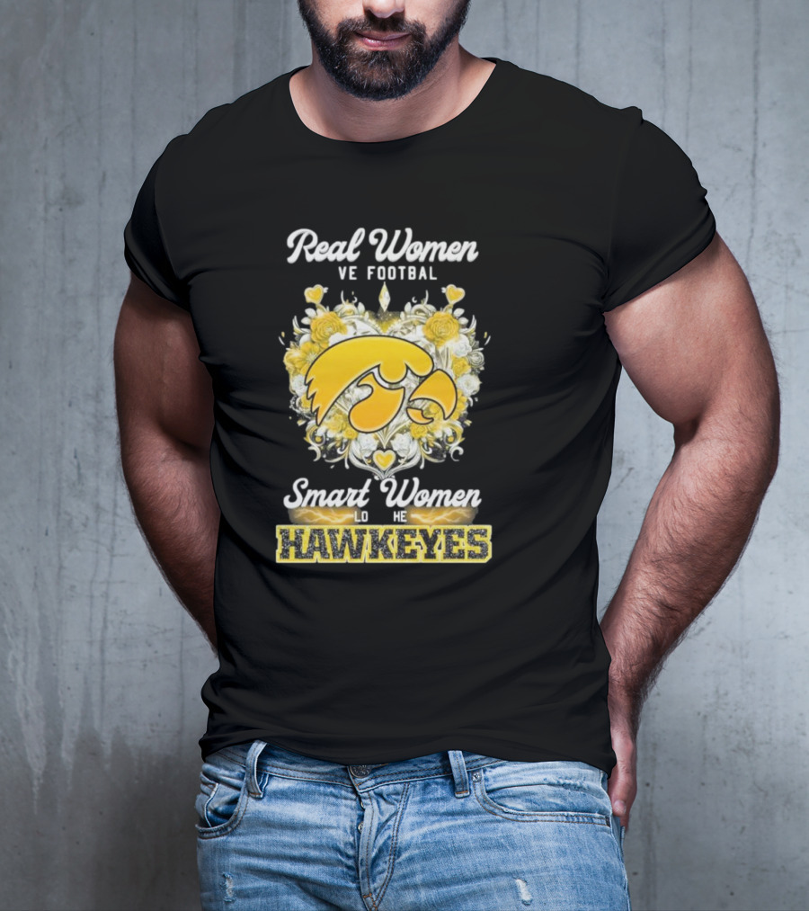 Real Women Love Football Smart Women Love The Hawkeyes Yellow Rose Heart T-Shirt