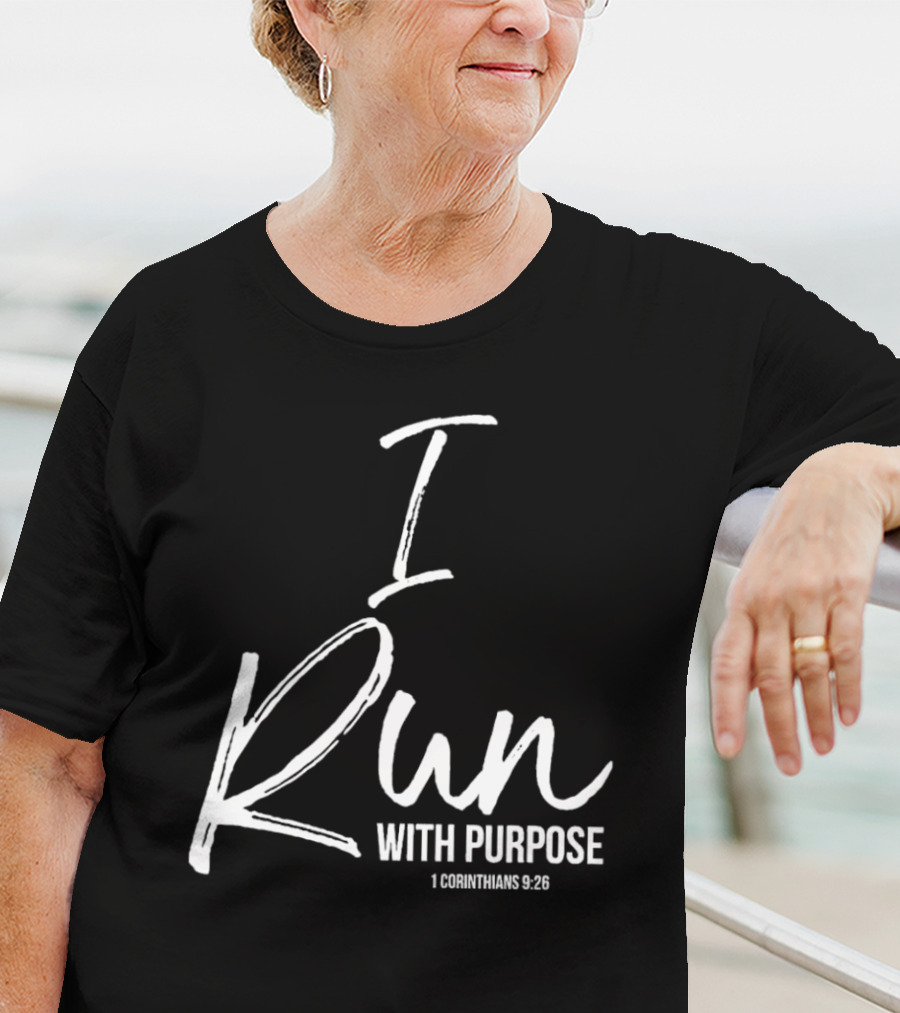 I Run With Purpose 1 Corinthians 9:26 T-Shirt