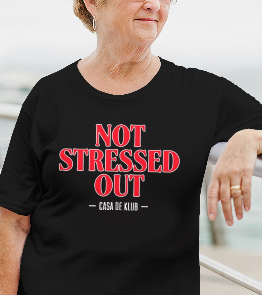 Not Stressed Out Casa De Klub Stranger Things T-Shirt