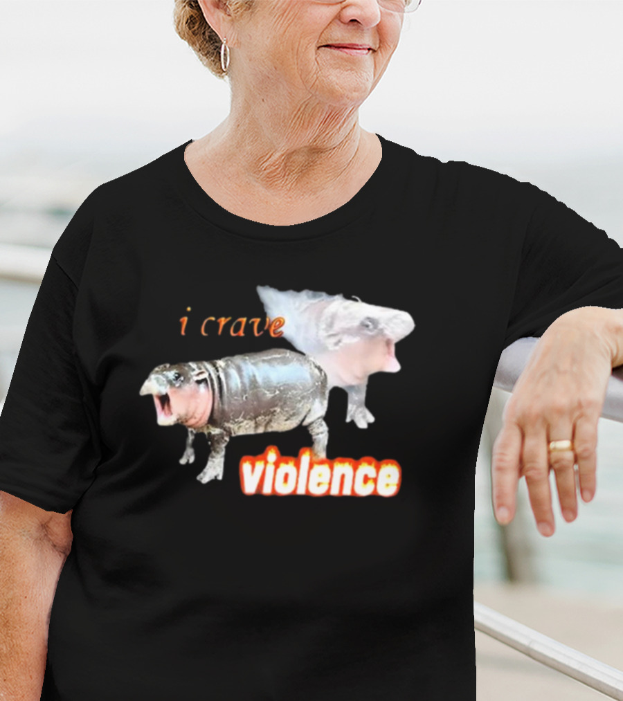 Snazzyseagull I Crave Violence Moo Deng Animal Hybrid Creatures T-Shirt