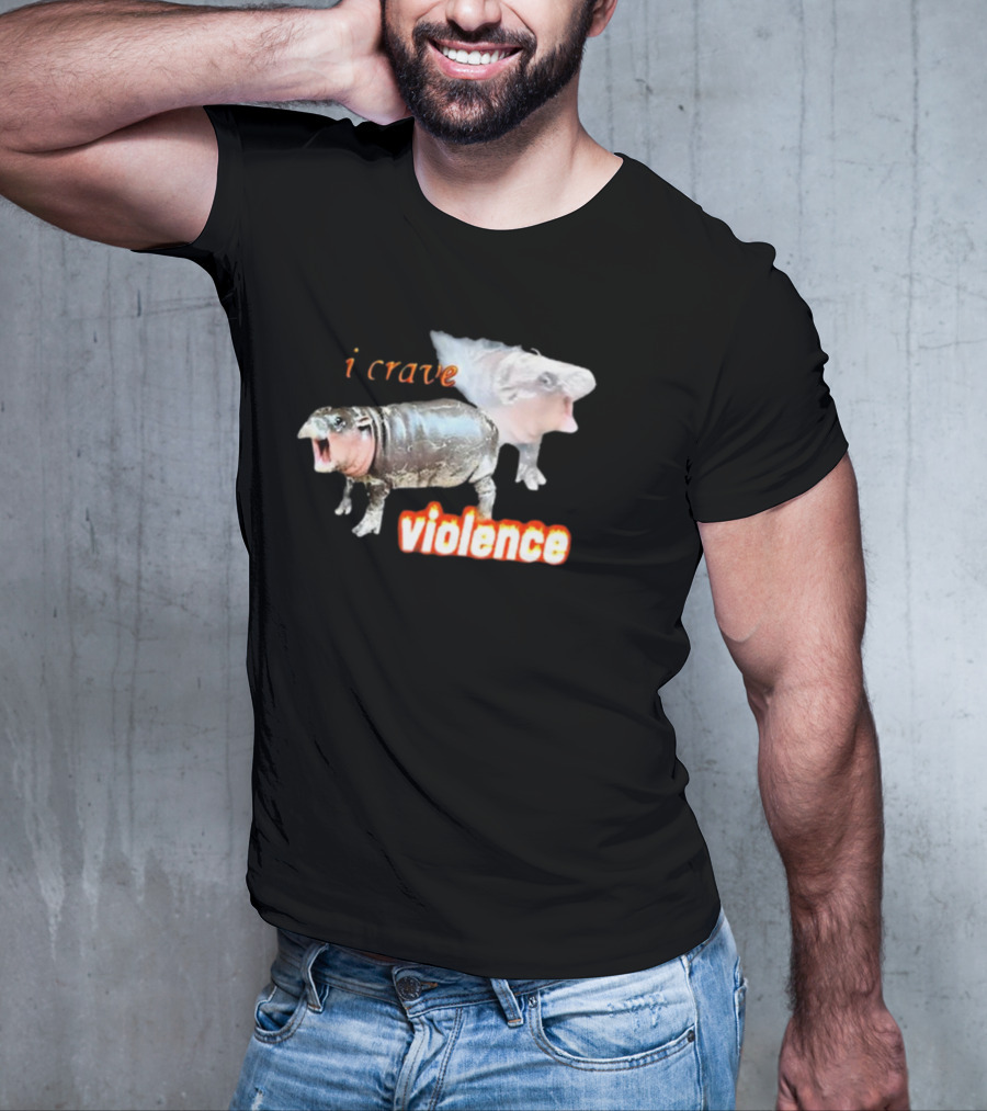 Snazzyseagull I Crave Violence Moo Deng Animal Hybrid Creatures T-Shirt
