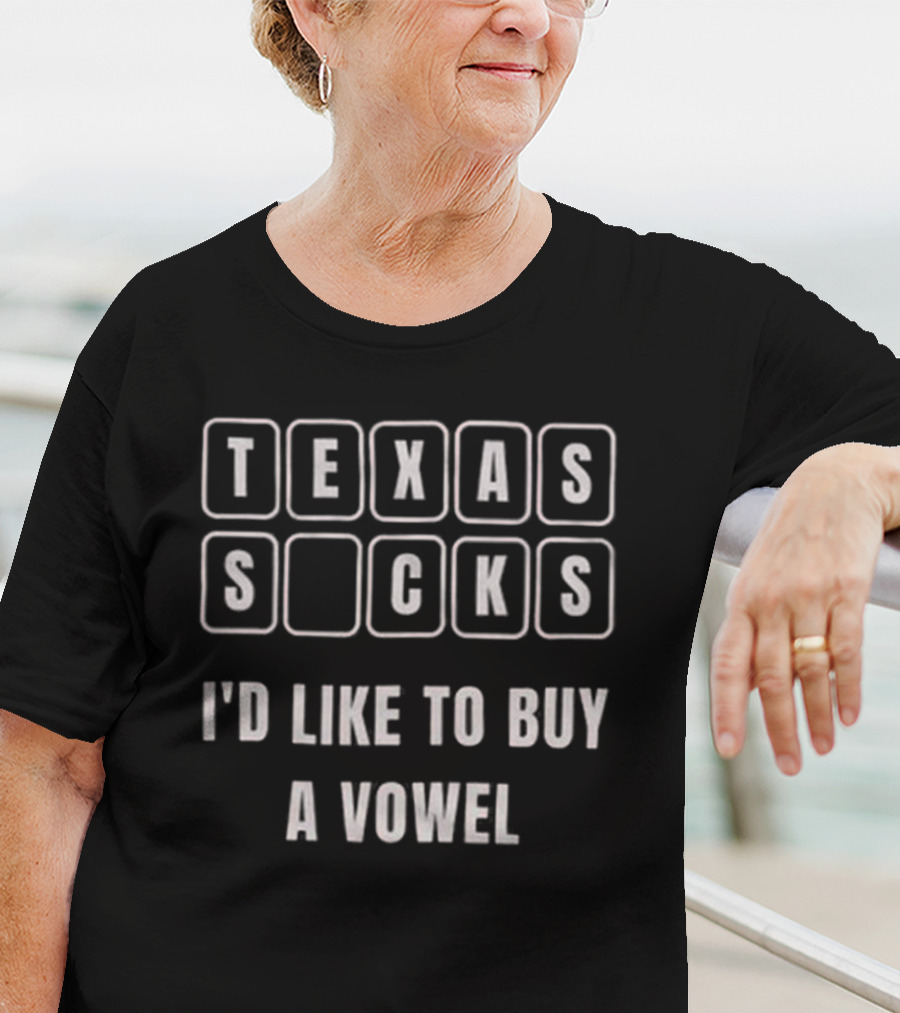Texas Sucks I'd Like To Buy A Vowel For Sooners Fan T-Shirt