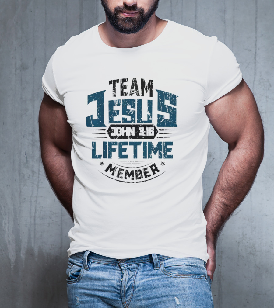 Team Jesus John 3:16 Lifetime Member T-Shirt