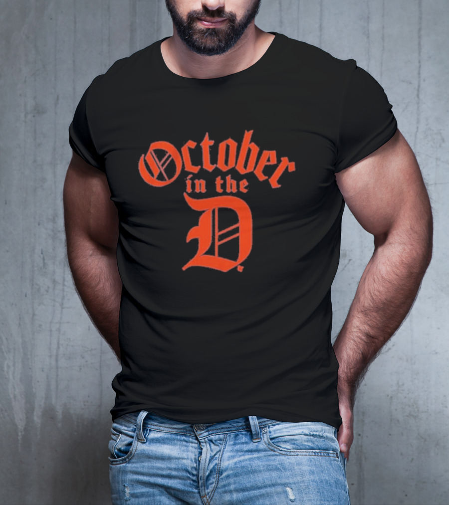 Detroit Tigers October In The D T-Shirt