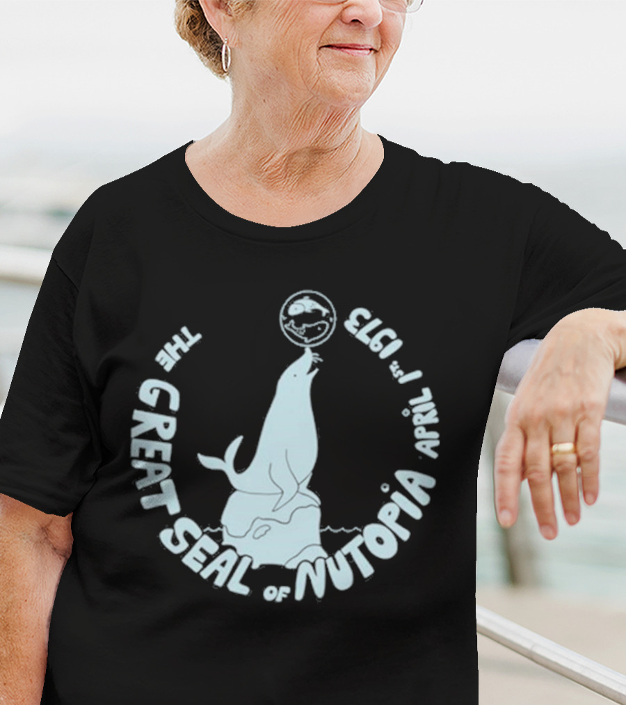 The Great Seal Of Nutopia April 1 1973 T-Shirt