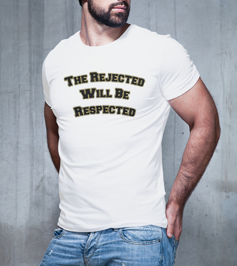 The Rejected Will Be Respected Bold Yellow Text Message T-Shirt