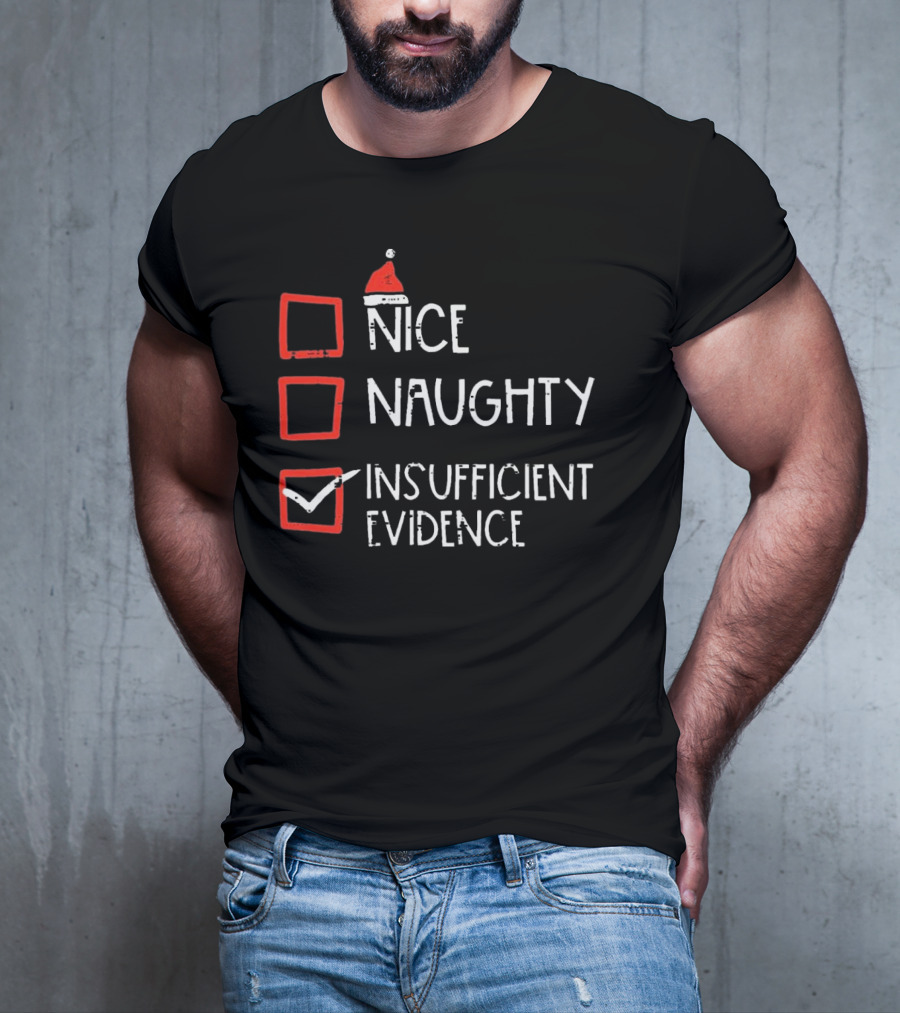 Nice Naughty Insufficient Evidence Christmas Santa Hat Checkmark Boxes T-Shirt