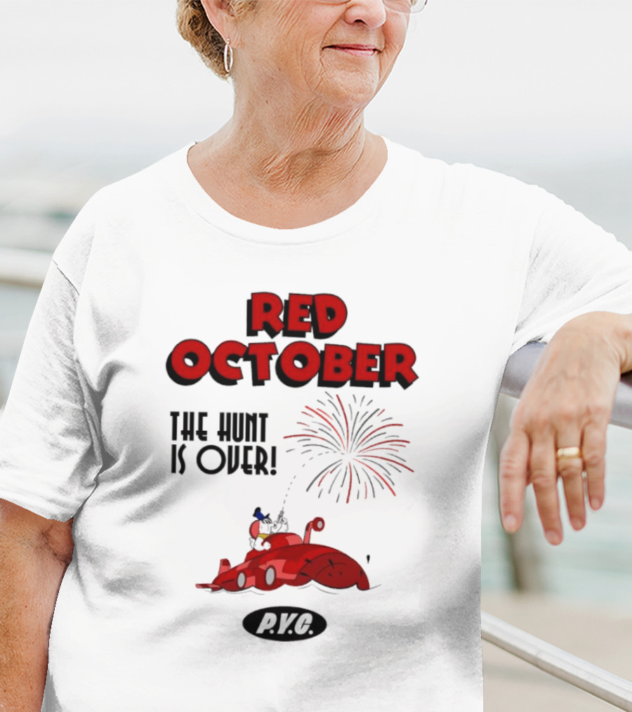 Philadelphia Phillies Red October The Hunt Is Over P.V.G T-Shirt