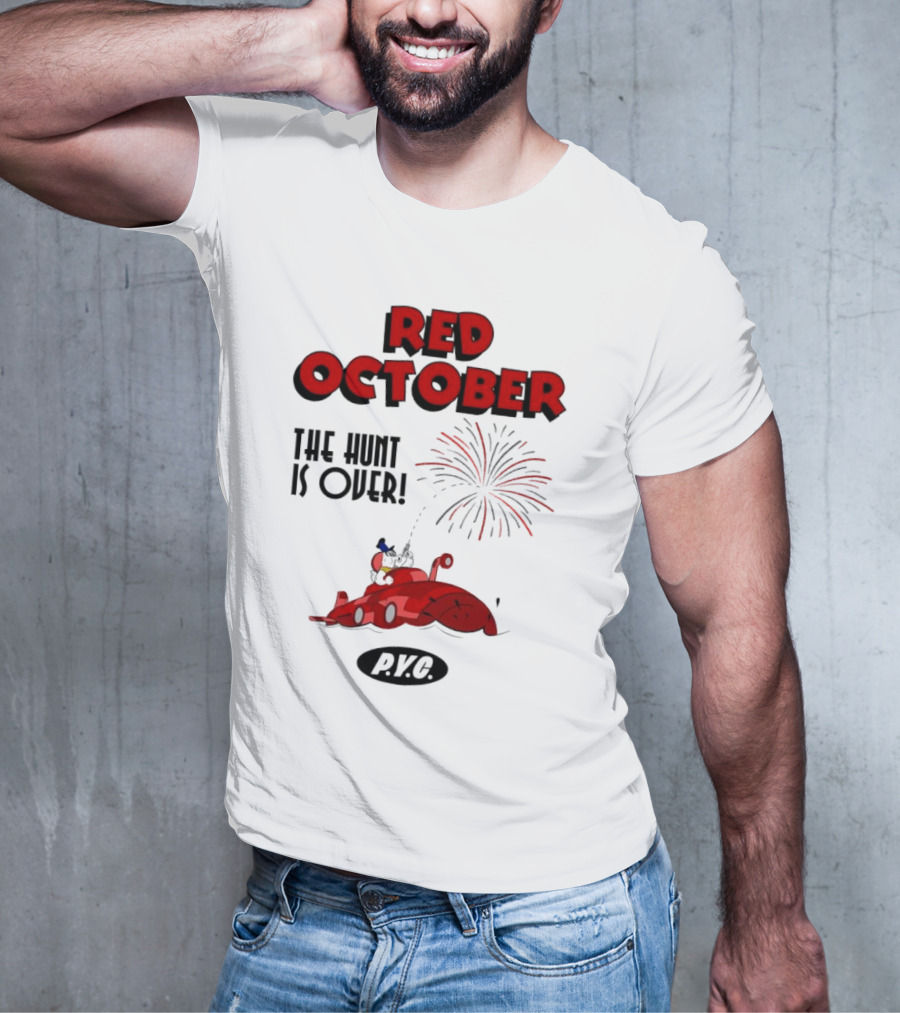 Philadelphia Phillies Red October The Hunt Is Over P.V.G T-Shirt