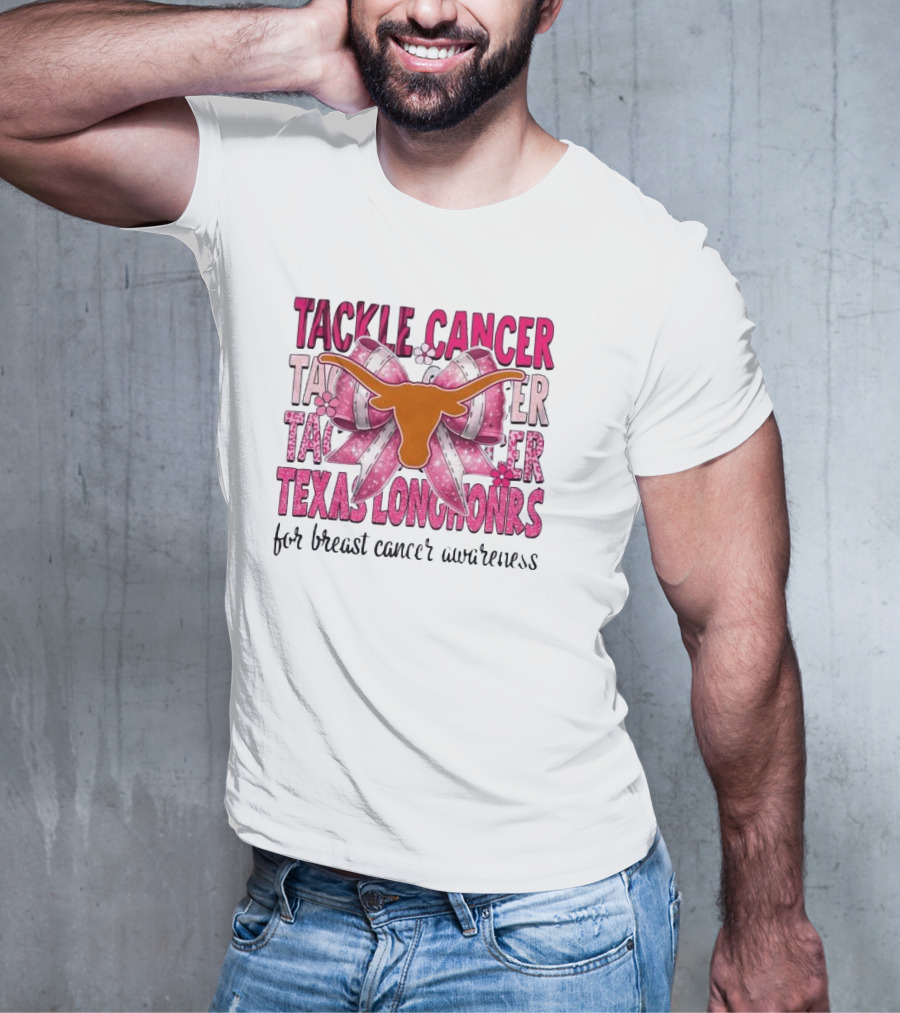 Tackle Cancer Texas Longhorns For Breast Cancer Awareness T-Shirt
