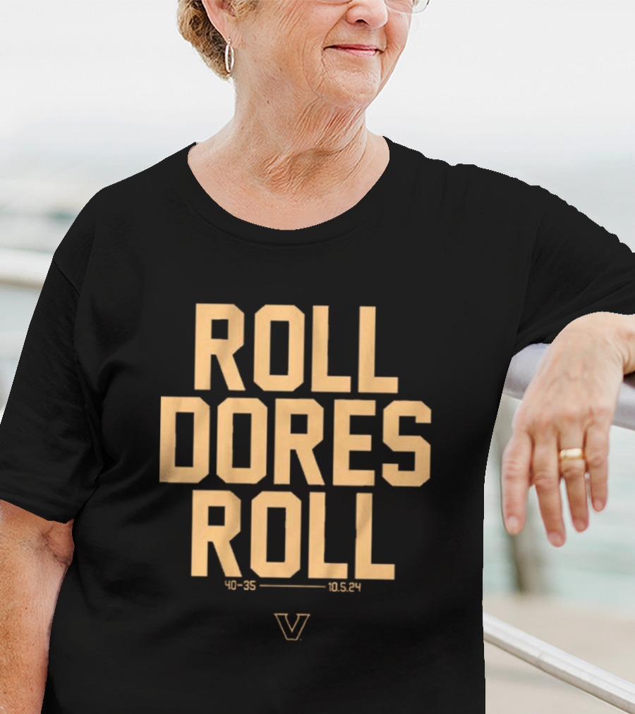 Roll Dores Roll 40-35 Vanderbilt Commodores 10.5.24 T-Shirt
