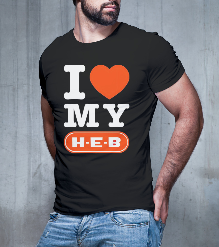 I Love My H-E-B T-Shirt