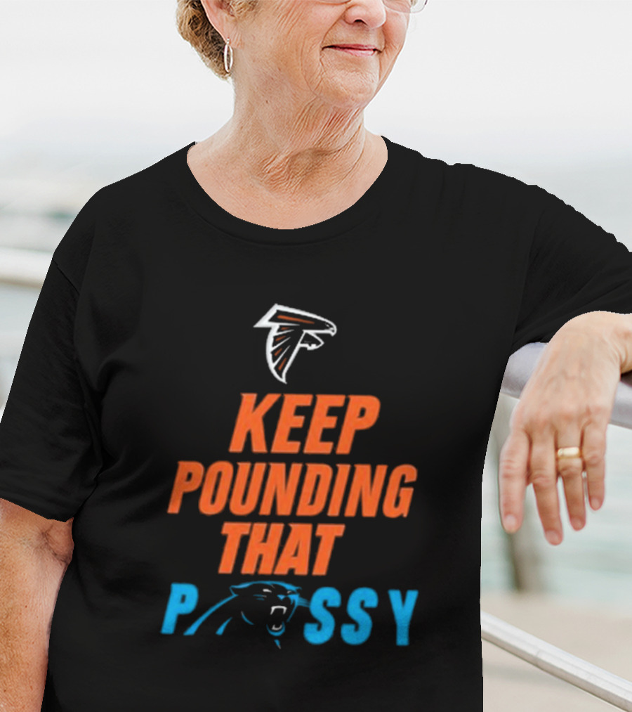 Keep Pounding Carolina Panthers Falcons Rivalry T-Shirt