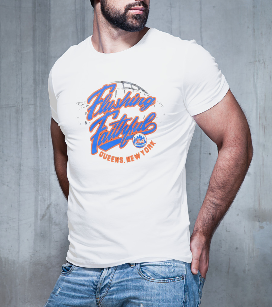 Flushing Faithful Mets Queens New York T-Shirt