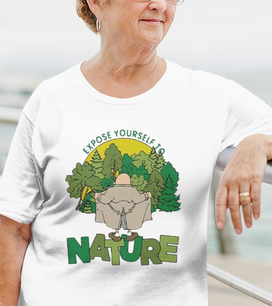 Expose Yourself To Nature Flasher Man In Forest Scene T-Shirt