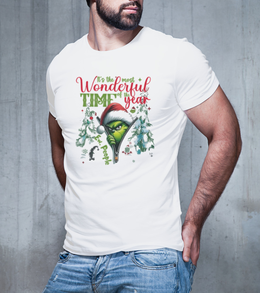 It’s The Most Wonderful Time Of The Year Grinch Ew People Sneaky Christmas T-Shirt
