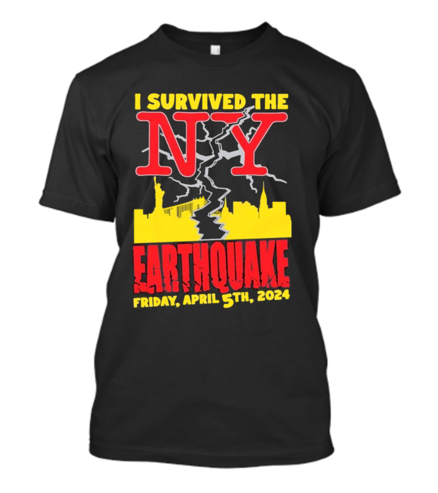I Survived The NY Earthquake Friday, April 5th, T-Shirt