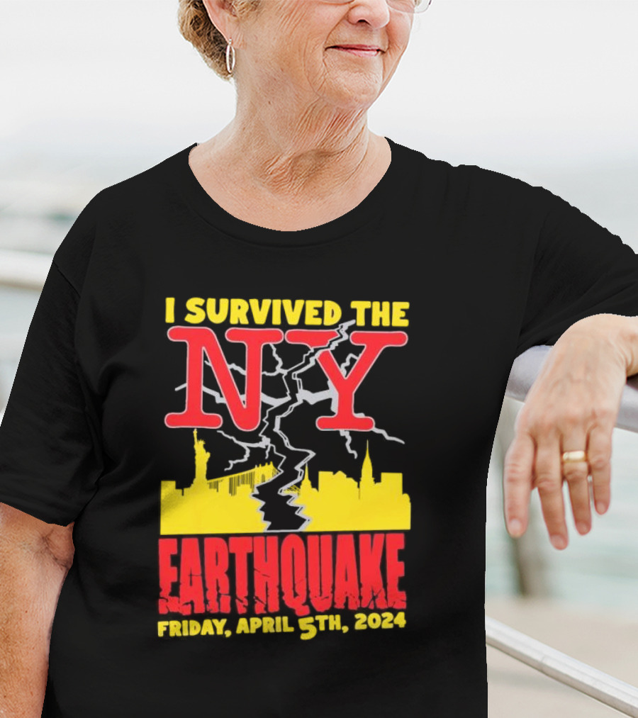 I Survived The NY Earthquake Friday, April 5th, T-Shirt
