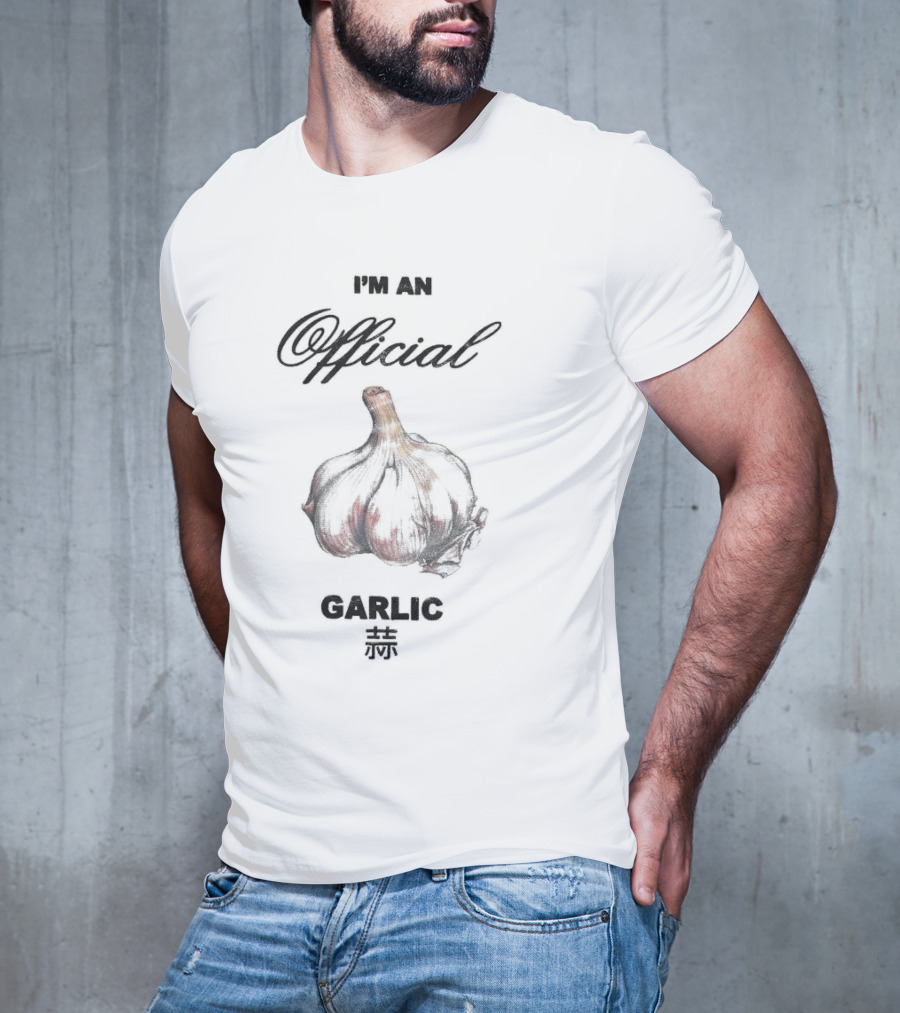 I'm An Official Garlic 蒜 T-Shirt