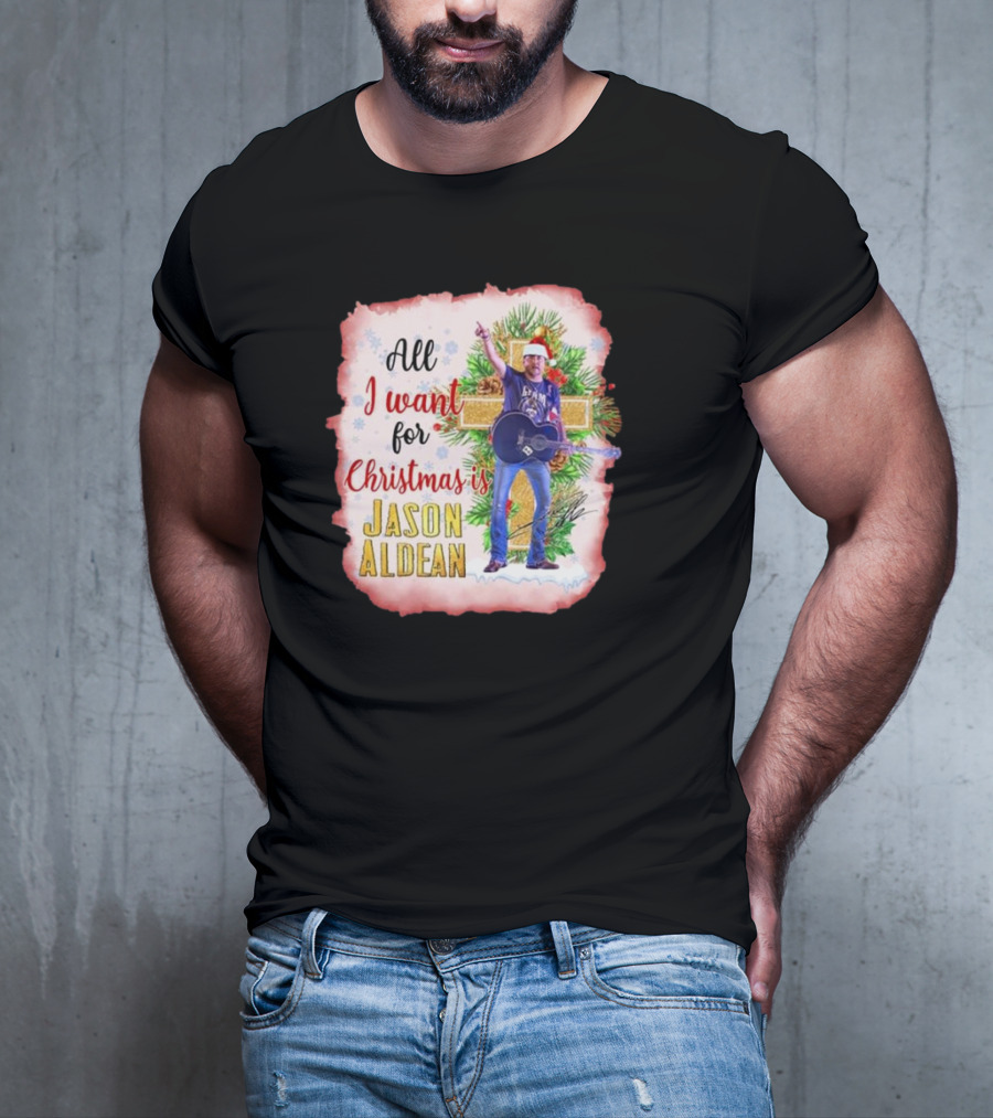 All I Want For Christmas Is Jason Aldean In Santa Hat With Guitar T-Shirt