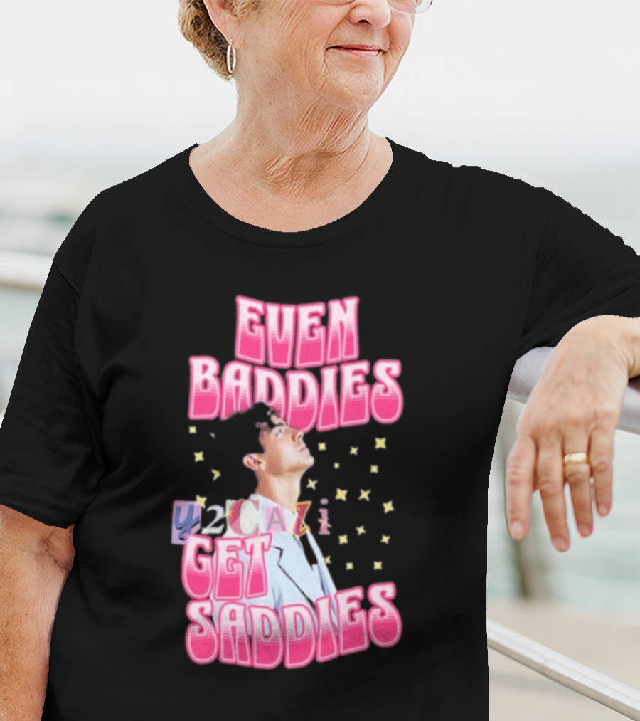 Joe Jonas Even Baddies Y2cazi Get Saddies Retro Pop Text And Stars T-Shirt