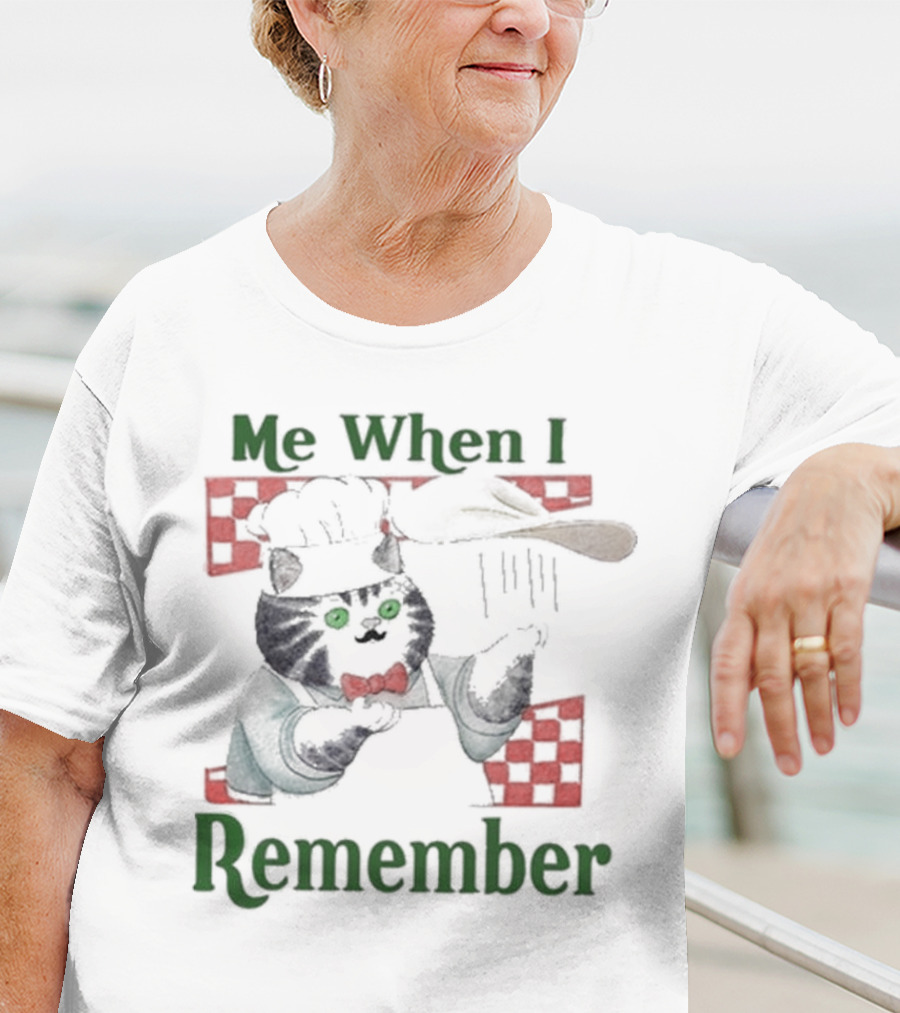 Me When I Remember Chef Cat With Pizza Dough And Red Check T-Shirt