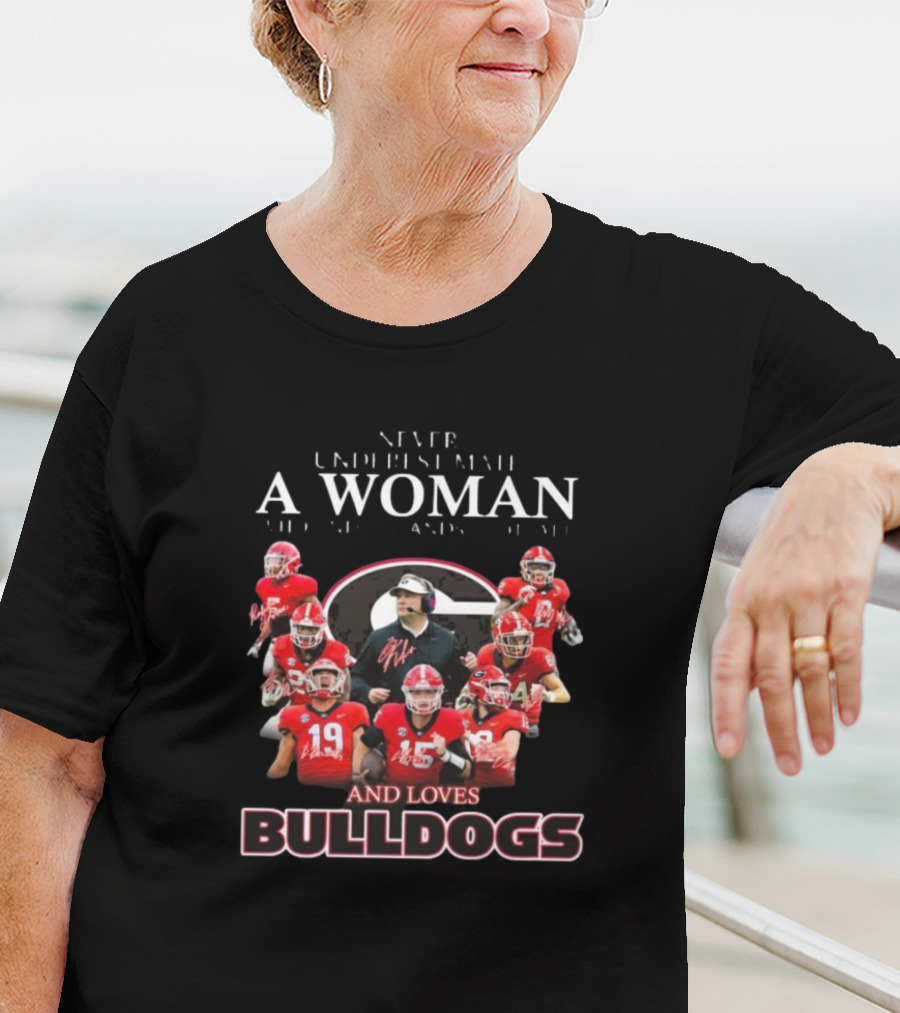 Never Underestimate A Woman Who Loves Bulldogs Football T-Shirt