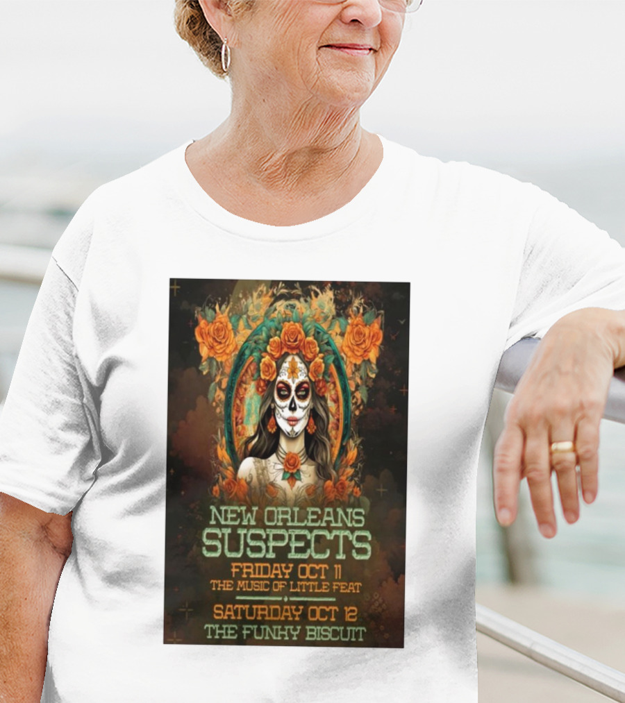 New Orleans Suspects Friday Oct 11 The Music Of Little Feat Saturday Oct 12 The Funky Biscuit T-Shirt