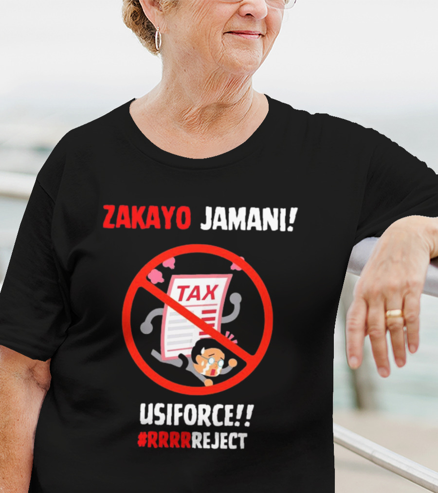 Zakayo Jamani Tax Usiforce Rrrrreject Protest T-Shirt