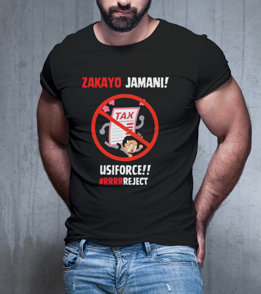 Zakayo Jamani Tax Usiforce Rrrrreject Protest T-Shirt