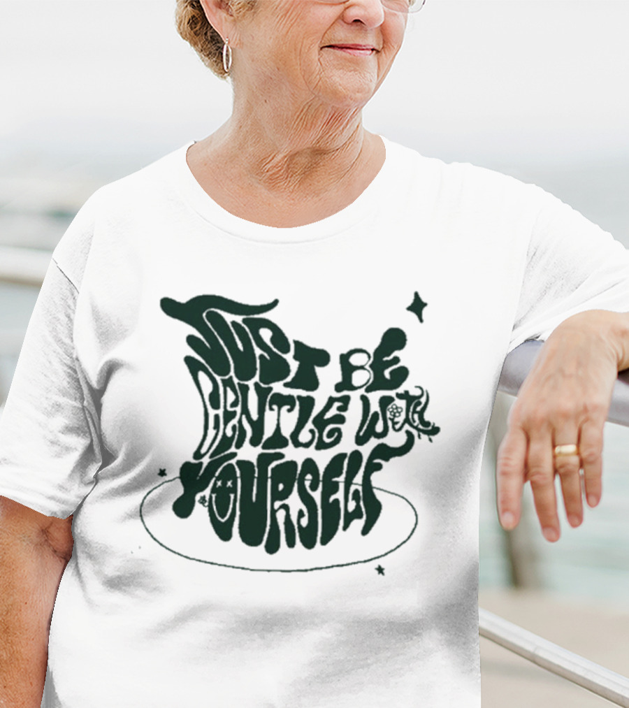 Just Be Gentle With Yourself Bini Colet Ofc You Did Well T-Shirt