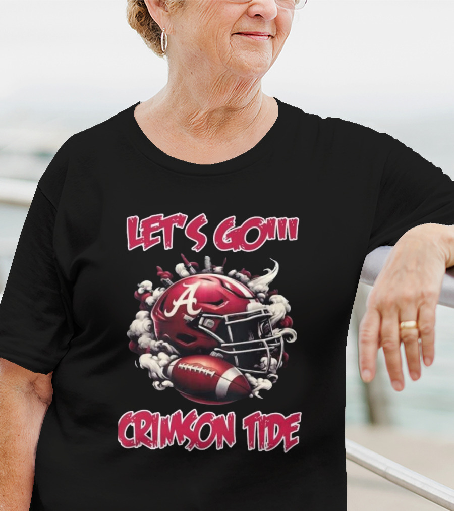 Let's Go Crimson Tide Alabama Football Passion T-Shirt