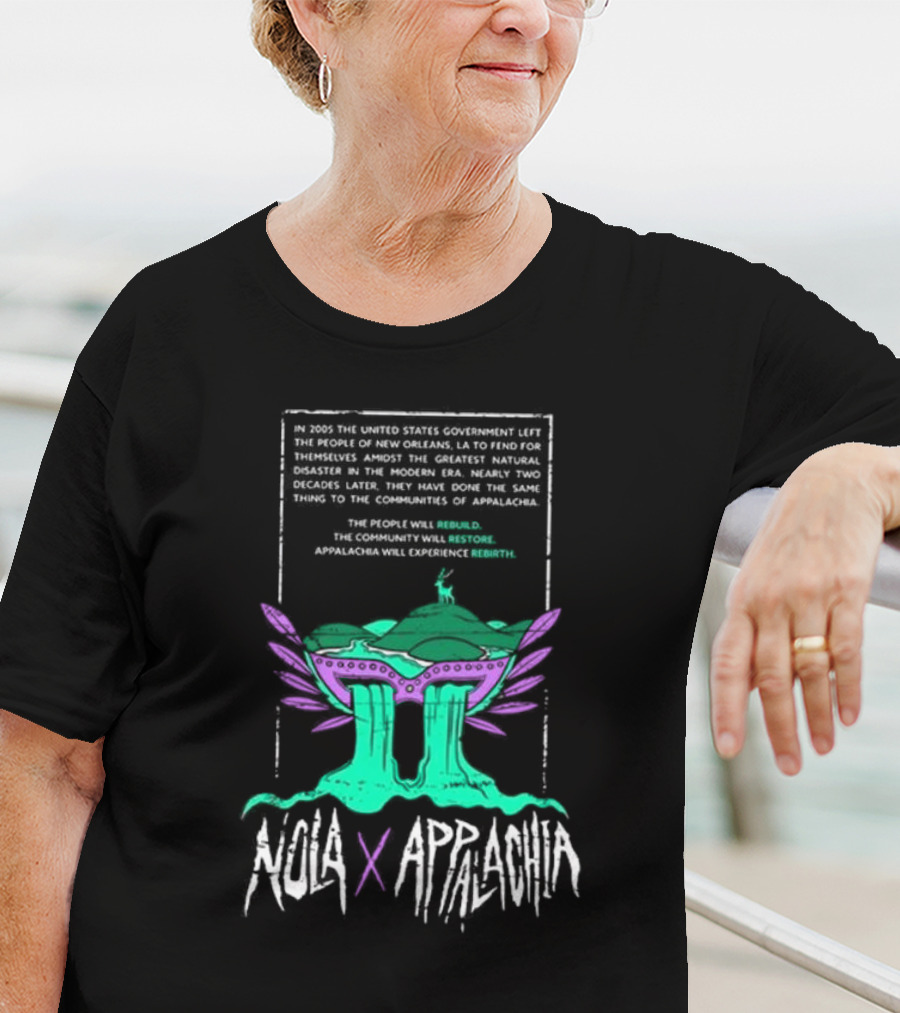 NOLA X Appalachia Rebuild Restore Rebirth Hurricane Relief Effort T-Shirt