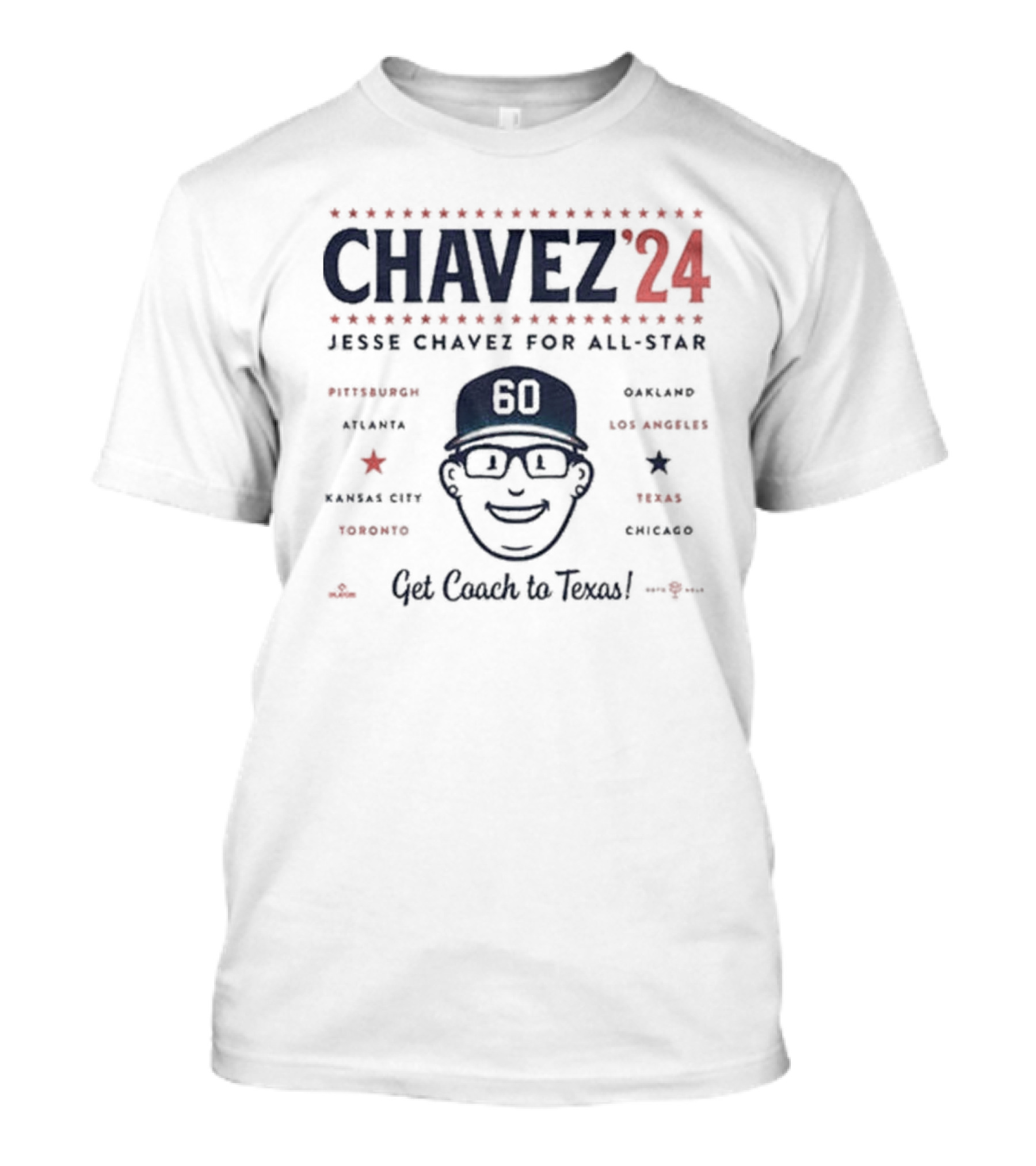 Chavez 24 Jesse Chavez For All-Star Get Coach To Texas Pittsburgh Atlanta Kansas City Toronto Oakland Los Angeles Chicago T-Shirt