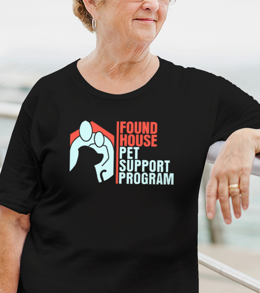 Found House Pet Support Program Helping Animals And Families Together T-Shirt