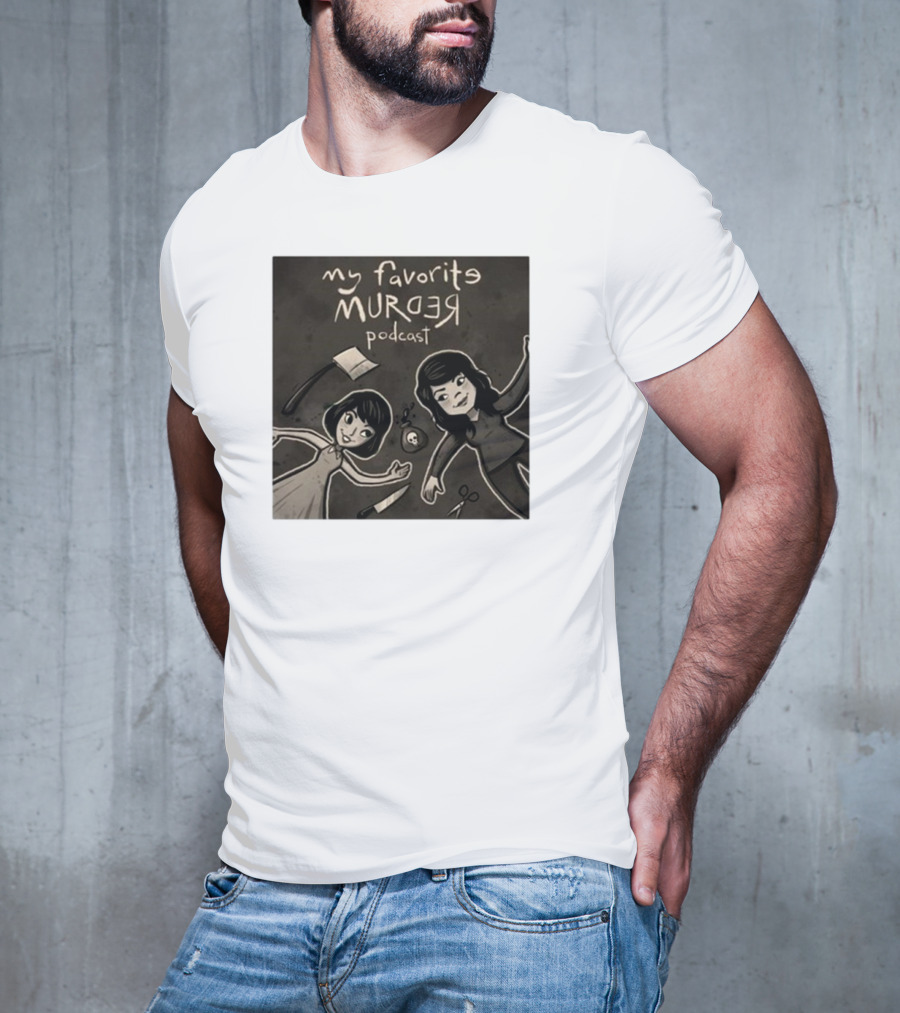 Michael Ramstead My Favorite Murder Podcast With Axes Knives And Scissors T-Shirt