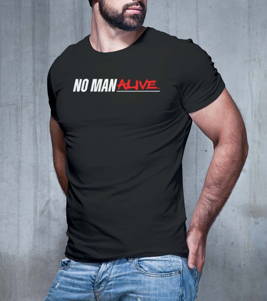 Mikebisping No Man Alive MMA Inspiration T-Shirt