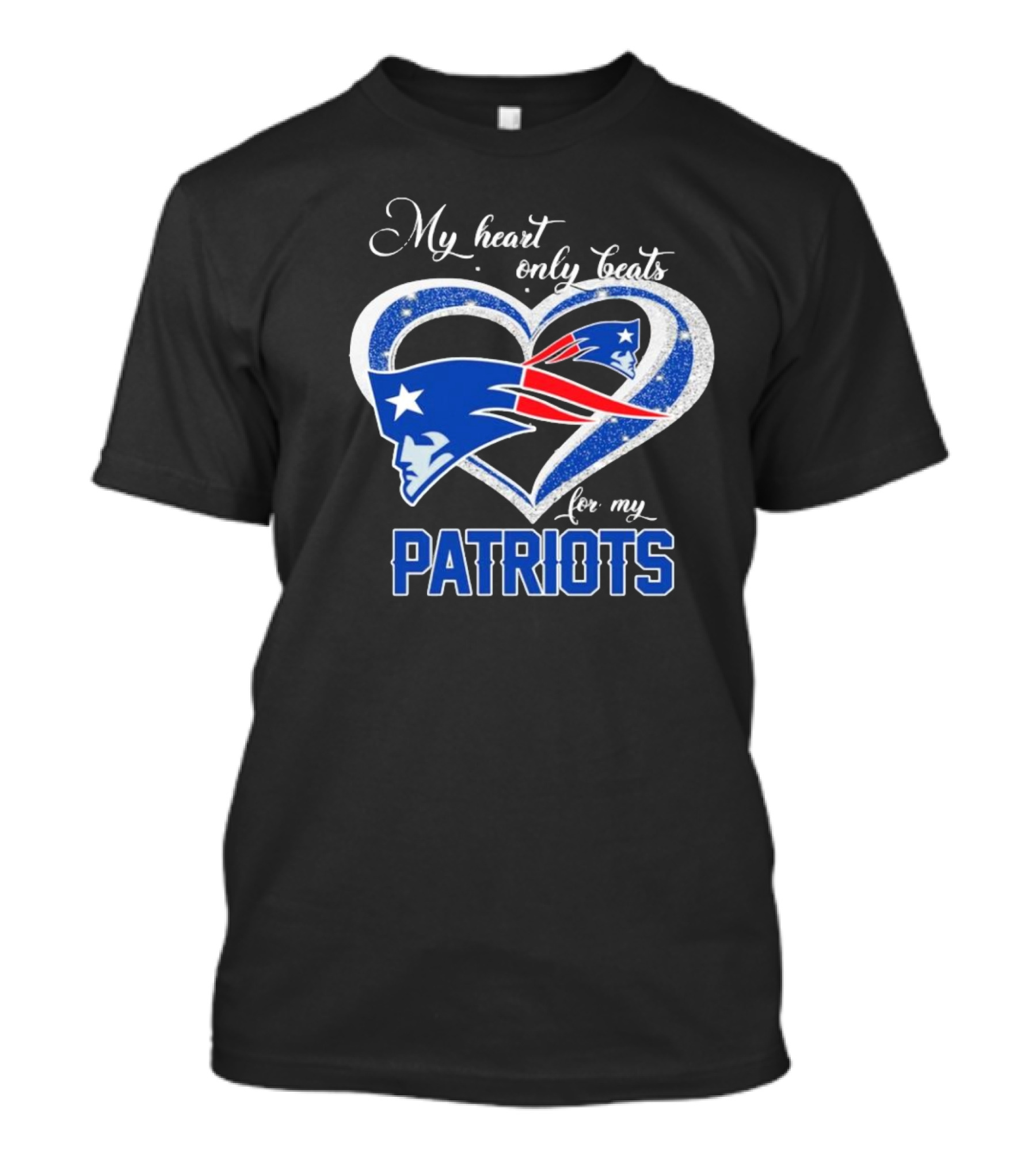 My Heart Only Beats For My New England Patriots Patriots T-Shirt