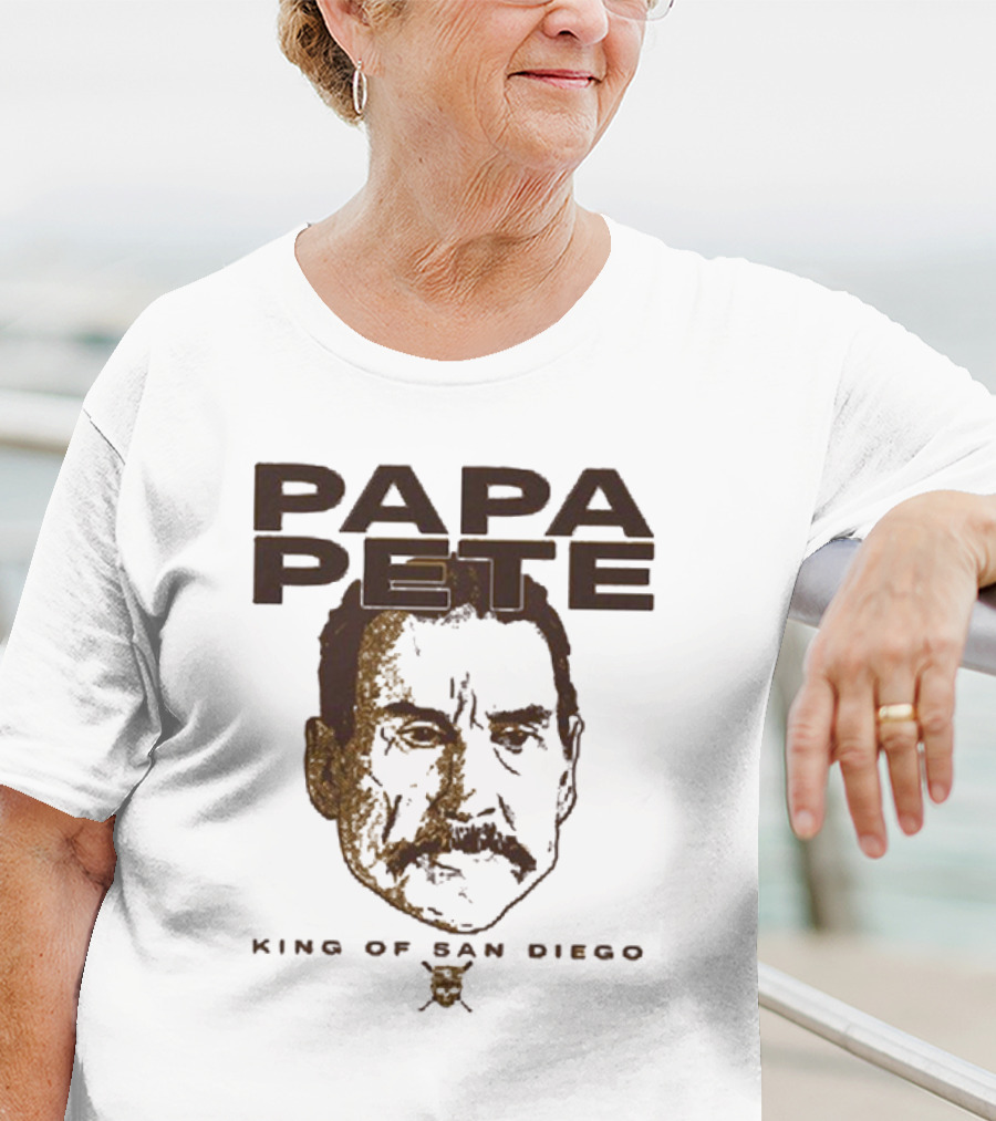 Papa Pete King Of San Diego T-Shirt