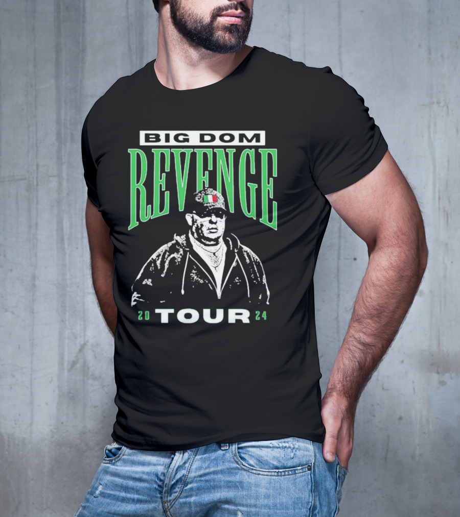 Big Dom Revenge Tour T-Shirt