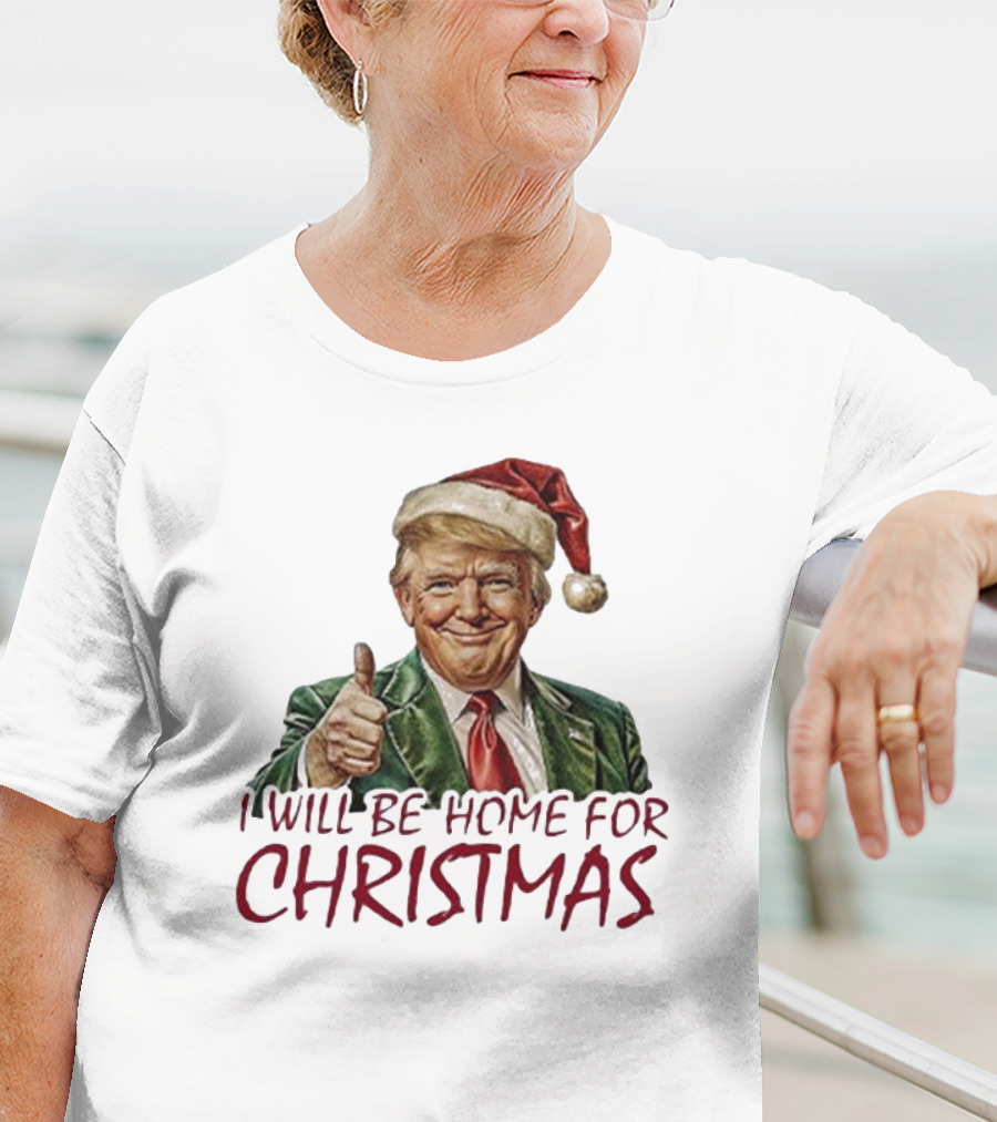 I Will Be Home For Christmas Santa Hat Thumbs Up T-Shirt